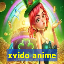 xvido anime